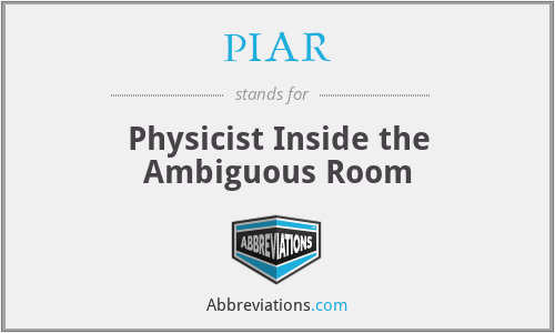 PIAR - Physicist Inside the Ambiguous Room