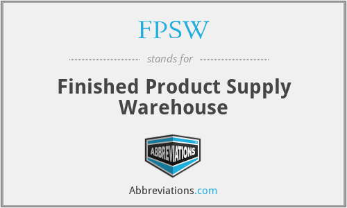 FPSW - Finished Product Supply Warehouse