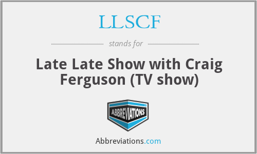 LLSCF - Late Late Show with Craig Ferguson (TV show)
