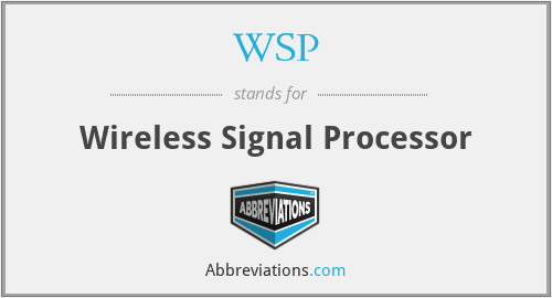 WSP - Wireless Signal Processor