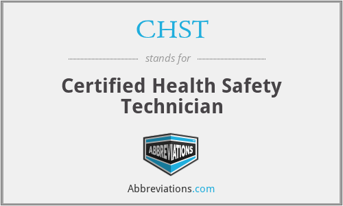 CHST - Certified Health Safety Technician