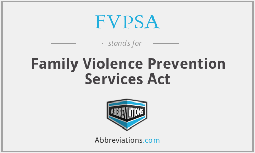FVPSA - Family Violence Prevention Services Act