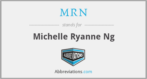 MRN - Michelle Ryanne Ng
