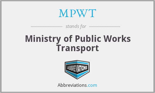 MPWT - Ministry of Public Works Transport