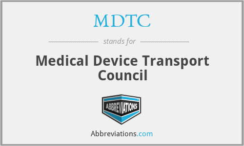 MDTC - Medical Device Transport Council