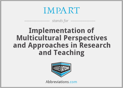 IMPART - Implementation of Multicultural Perspectives and Approaches in Research and Teaching