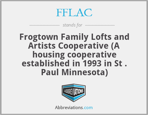 FFLAC - Frogtown Family Lofts and Artists Cooperative (A housing cooperative established in 1993 in St . Paul Minnesota)