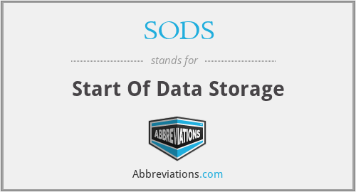 SODS - Start Of Data Storage