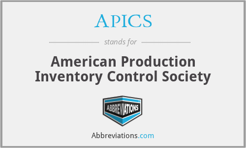 APICS - American Production Inventory Control Society