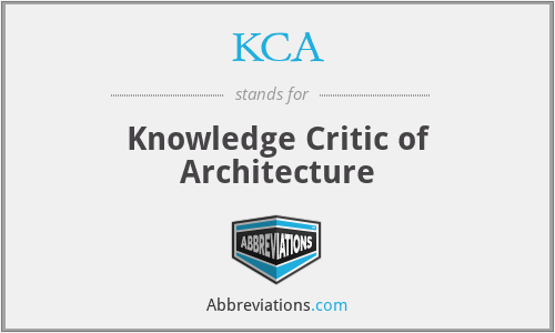 KCA - Knowledge Critic of Architecture