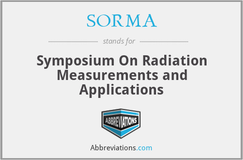 SORMA - Symposium On Radiation Measurements and Applications