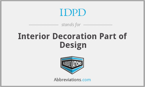 IDPD - Interior Decoration Part of Design