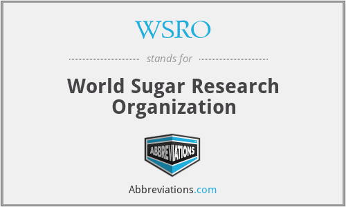 WSRO - World Sugar Research Organization
