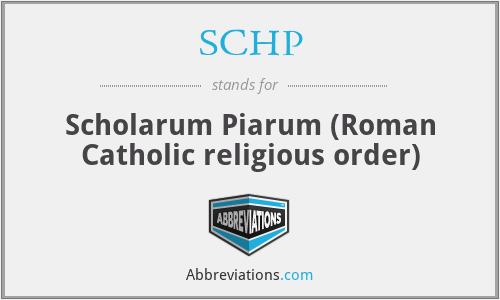 SCHP - Scholarum Piarum (Roman Catholic religious order)