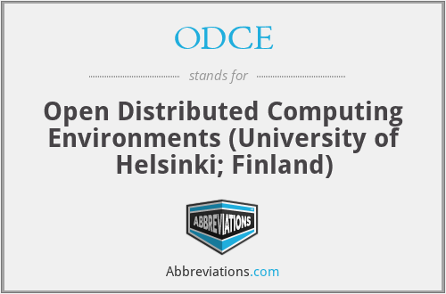 ODCE - Open Distributed Computing Environments (University of Helsinki; Finland)