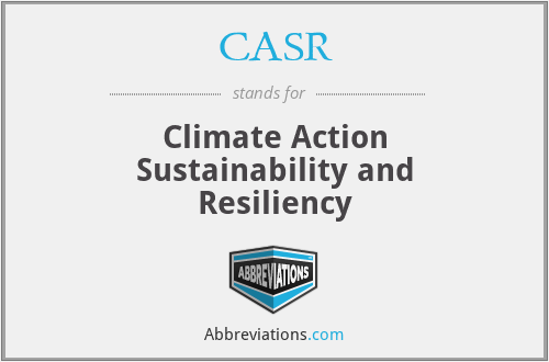 CASR - Climate Action Sustainability and Resiliency