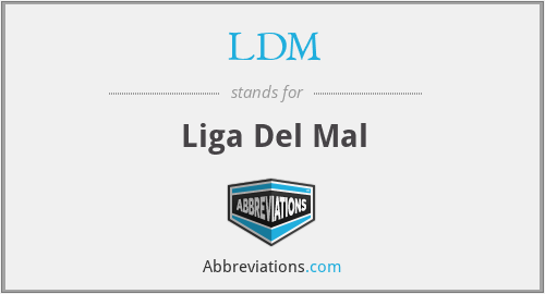 LDM - Liga Del Mal