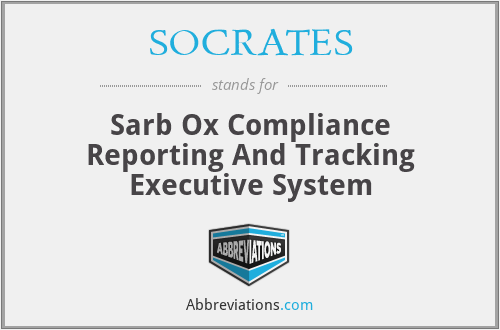 SOCRATES - Sarb Ox Compliance Reporting And Tracking Executive System