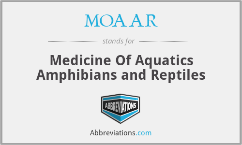 MOAAR - Medicine Of Aquatics Amphibians and Reptiles