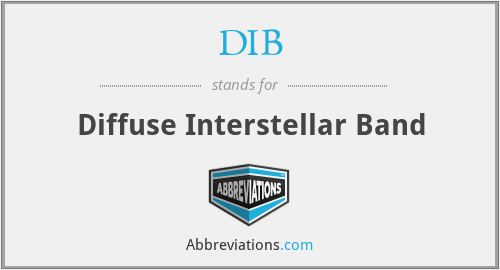 DIB - Diffuse Interstellar Band
