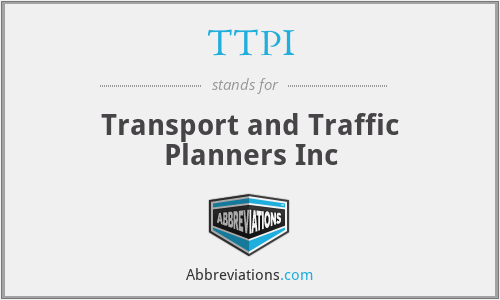 TTPI - Transport and Traffic Planners Inc