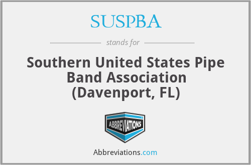 SUSPBA - Southern United States Pipe Band Association (Davenport, FL)
