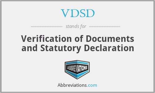 VDSD - Verification of Documents and Statutory Declaration