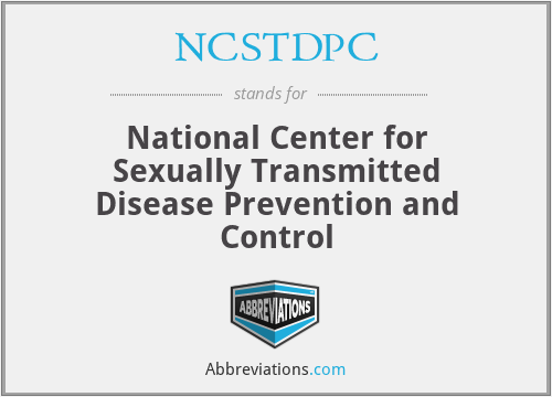 NCSTDPC - National Center for Sexually Transmitted Disease Prevention and Control