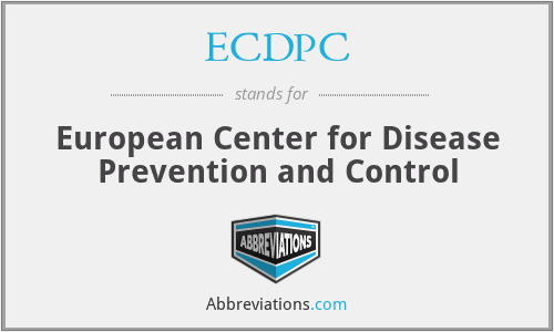 ECDPC - European Center for Disease Prevention and Control