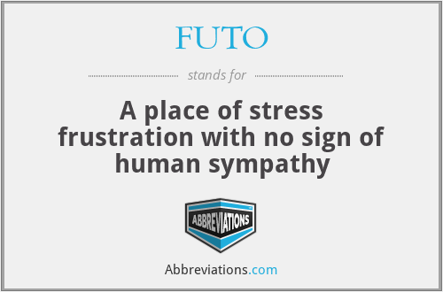 FUTO - A place of stress frustration with no sign of human sympathy