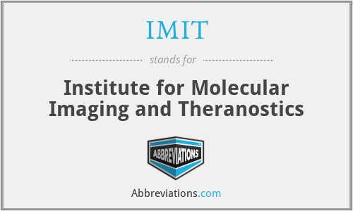 IMIT - Institute for Molecular Imaging and Theranostics