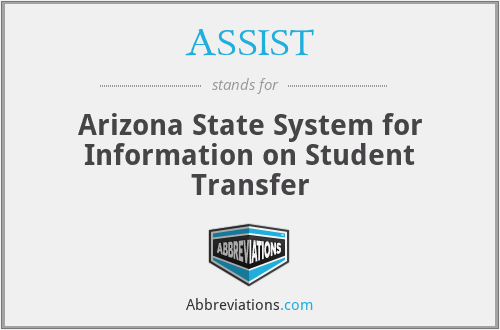 ASSIST - Arizona State System for Information on Student Transfer