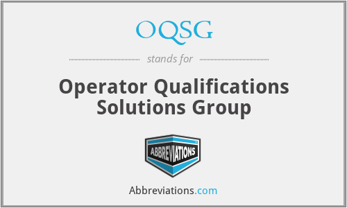 OQSG - Operator Qualifications Solutions Group
