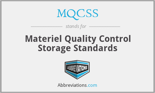 MQCSS - Materiel Quality Control Storage Standards