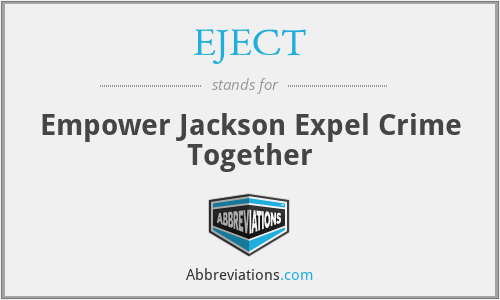 EJECT - Empower Jackson Expel Crime Together