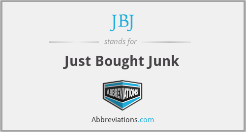 JBJ - Just Bought Junk