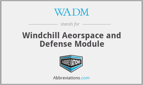 WADM - Windchill Aeorspace and Defense Module