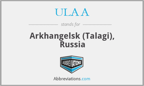 ULAA - Arkhangelsk (Talagi), Russia