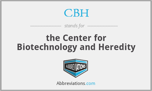 CBH - the Center for Biotechnology and Heredity