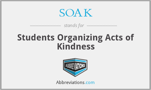 SOAK - Students Organizing Acts of Kindness