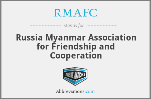 RMAFC - Russia Myanmar Association for Friendship and Cooperation