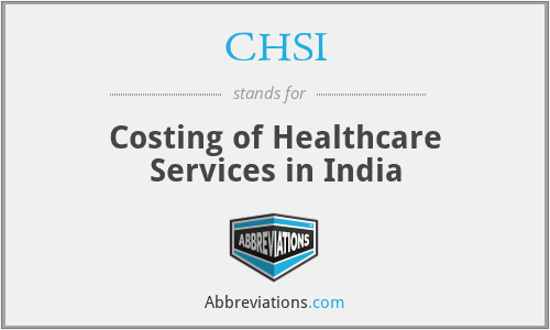 CHSI - Costing of Healthcare Services in India