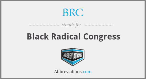 BRC - Black Radical Congress