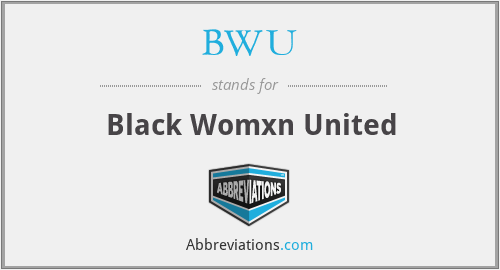 BWU - Black Womxn United
