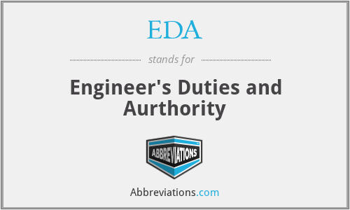 EDA - Engineer's Duties and Aurthority