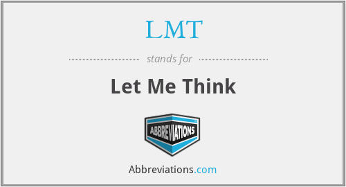 LMT - Let Me Think