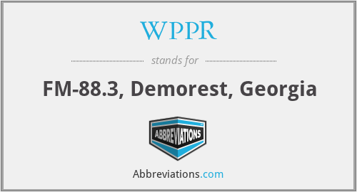 WPPR - FM-88.3, Demorest, Georgia