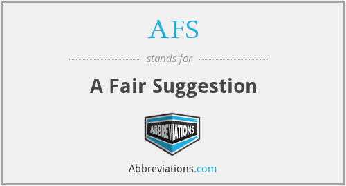 AFS - A Fair Suggestion