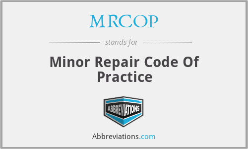 MRCOP - Minor Repair Code Of Practice