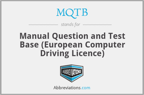 MQTB - Manual Question and Test Base (European Computer Driving Licence)